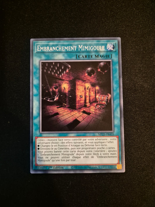 Carte Yu-Gi-Oh! Embranchement Mimigoule MP25-FR435