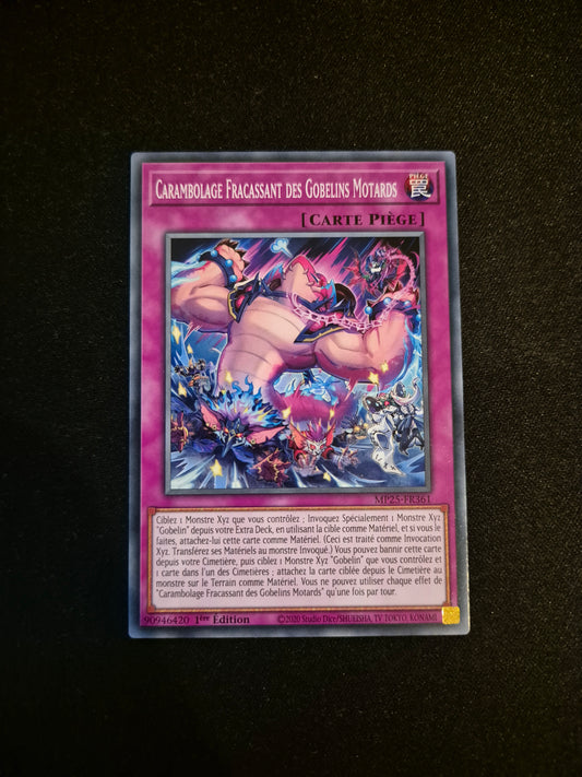 Carte Yu-Gi-Oh! Carambolage Fracassant des Gobelins Motards MP25-FR361