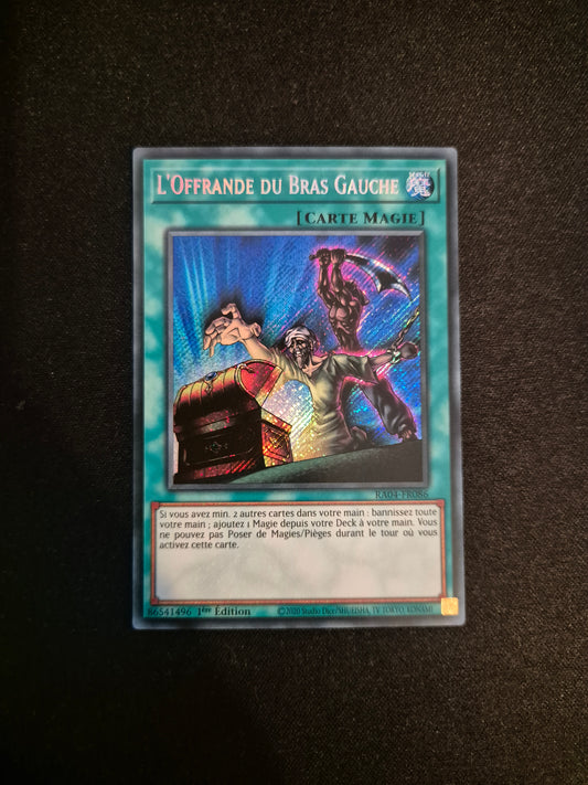 Carte Yu-Gi-Oh! L'Offrande du Bras Gauche Secret Rare RA04-FR086
