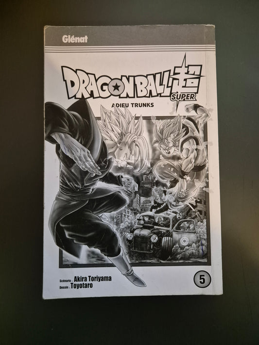 Manga Dragon Ball Super Tome 5 : Adieu Trunks FR