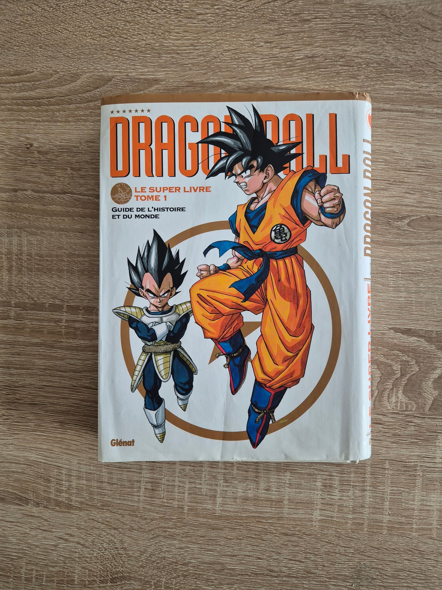 Dragon Ball Le super livre Tome 01 : L'histoire et l'univers