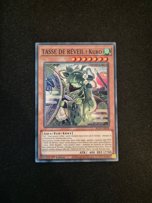 Carte Yu-Gi-Oh! Tasse de Réveil Kuro BLZD-FR028