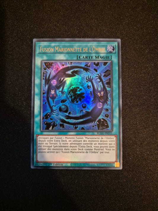 Carte Yu-Gi-Oh! Fusion Marionnette de l'Ombre Ultra Rare BLGG-FR111