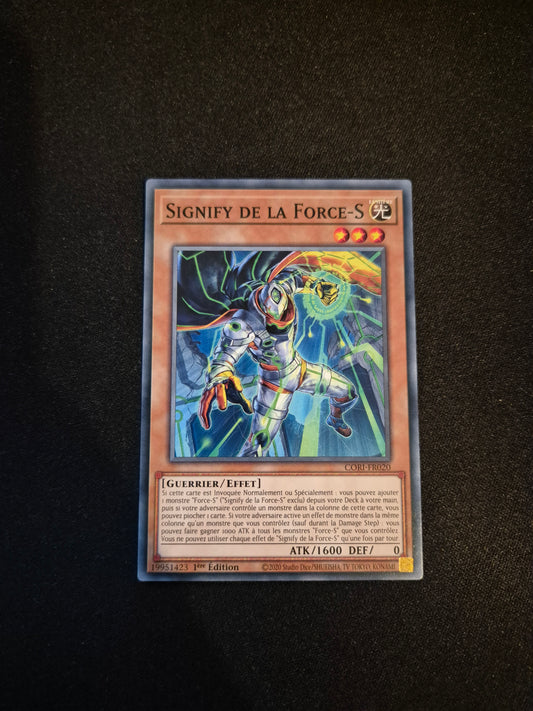 Carte Yu-Gi-Oh! Signify de la Force-S CORI-FR020