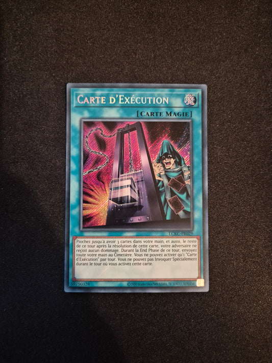 Carte Yu-Gi-Oh! Carte d'Exécution Secret Rare LCKC-FR029